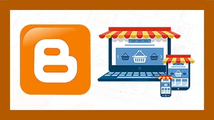 Cómo Crear una Tienda Online con Blogger Desde Cero 2026